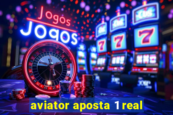 aviator aposta 1 real